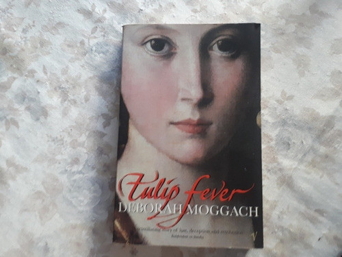 Tulip Fever - Deborah Moggach 0