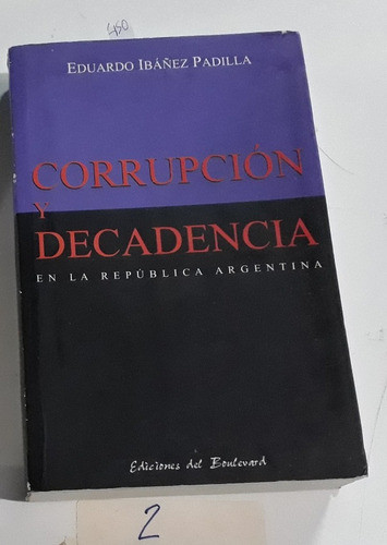 Corrupcion Y Decadencia Eduardo Ibanes Padilla 0