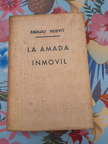 La Amada Inmóvil Amado Nervo Editorial Calomino 0