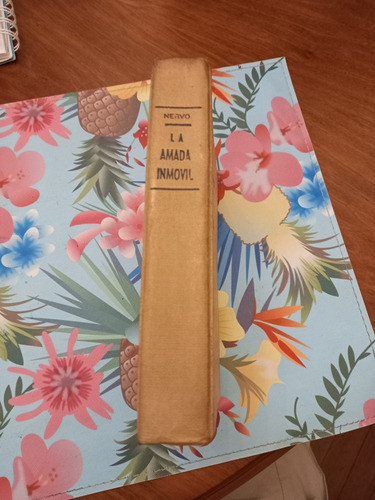 La Amada Inmóvil Amado Nervo Editorial Calomino 1