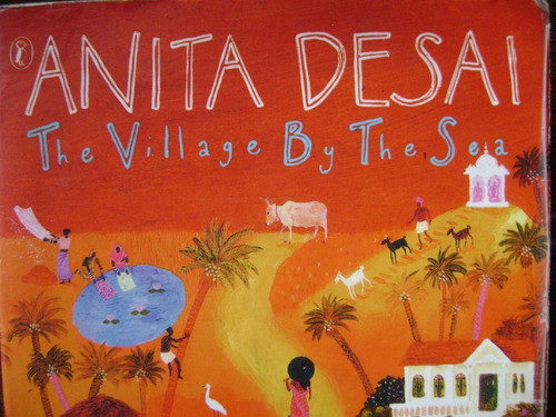 The Village By The Sea- Anita Desai 0