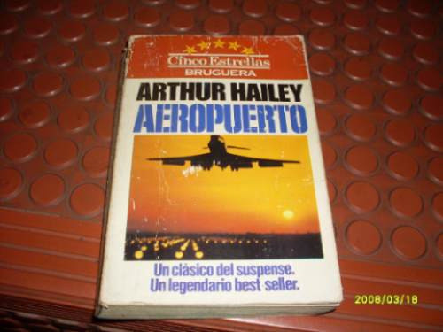 Libro Aeropuerto Arthur Hailey Año: 1980 0