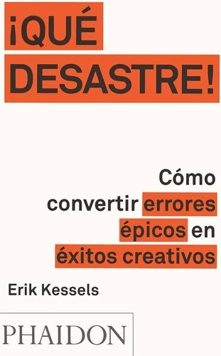 Libro ¡que Desastre! Erik Kessels 1