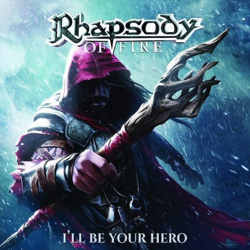 Rhapsody Of Fire - I'll Be Your Hero 0