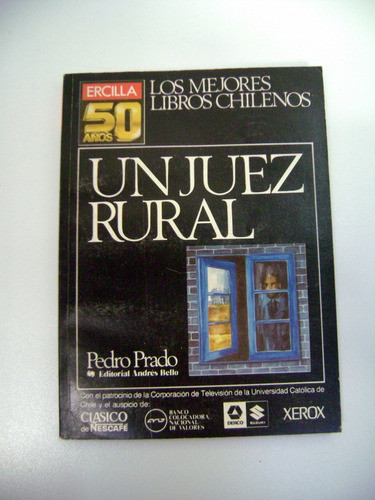 Un Juez Rural Pedro Prado Literatura Chilena And Bello Boedo 0
