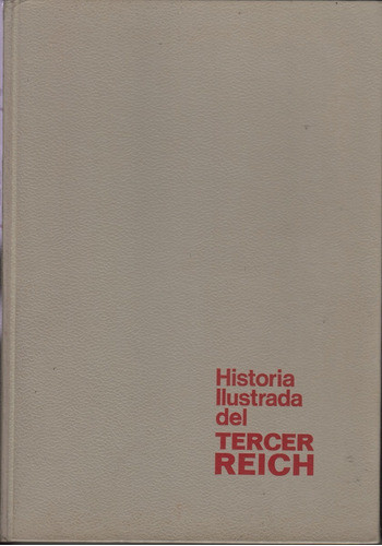Historia Ilustrada Del Tercer Reich Kurt Zentner Tapa Dura 0