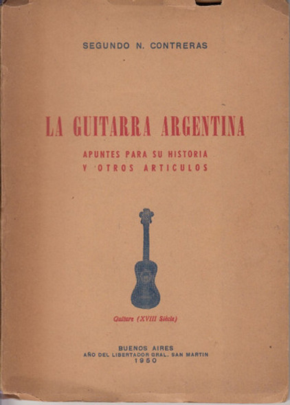 Guitarra Argentina Apuntes Para Su Historia Contreras 1950 0
