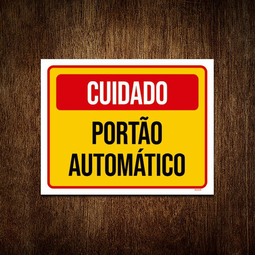 Placa De Sinalização - Cuidado Portão Automático 27x35 0