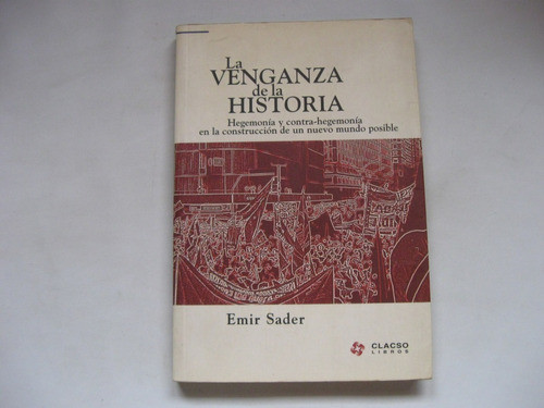 La Venganza De La Historia, Emir Sader 0