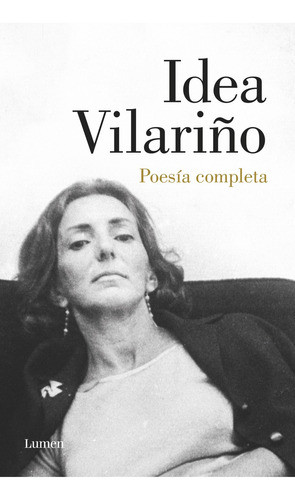 Poesia Completa - Vilariño, Idea 0