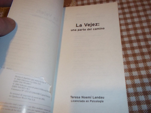 La Vejez - Una Parte Del Camino - Lic. Teresa Noemi Landau 1