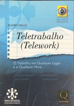 Teletrabalho (telework) De Alvaro Melo Pela Qualitymark (1999) 0