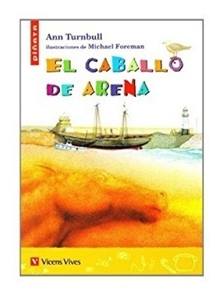 El Caballo De Arena - Ann Turnbull - Editorial Vicens Vives 0