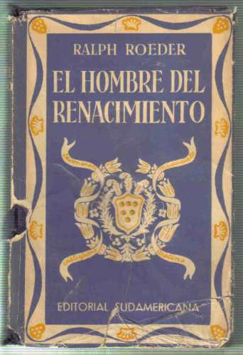 El Hombre Del Renacimiento - Roeder - Sudamericana 0
