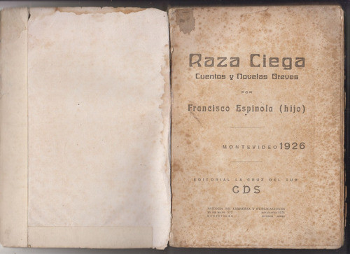 1926 Francisco Espinola Raza Ciega 1a Edicion Cruz Del Sur 1