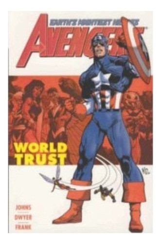 Avengers: World Trust Tpb (descatalogado Usado) - Johns, Dwy 0