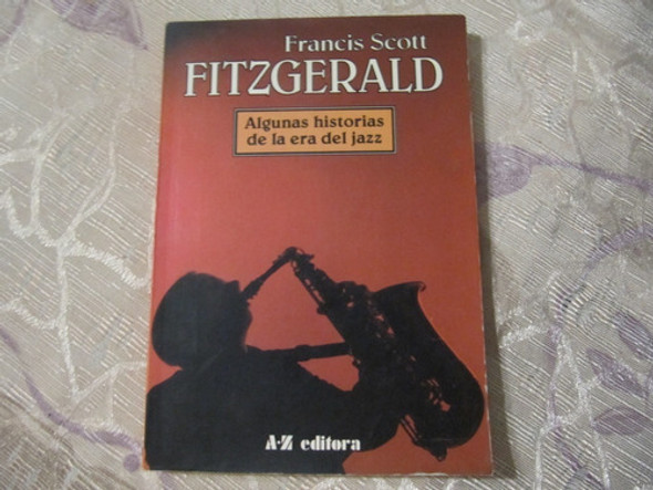 Algunas Historias De Era Del Jazz - Francis Scott Fitzgerald 0