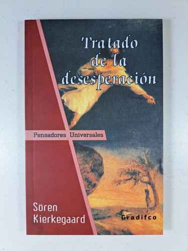 Tratado De La Desesperacion - Soren Kierkegaard 1