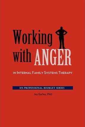 Working With Anger In Internal Family Systems Therapy - J... 0