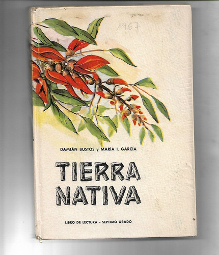 Tierra Nativa Libro De Lectura Damian Bustos  Maria Garcia 0