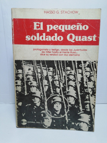 El Pequeño Soldado Quast - Hasso G. Stachow 0