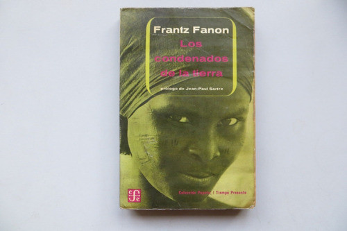 Los Condenados De La Tierra Frantz Fanon Fce 1963 0