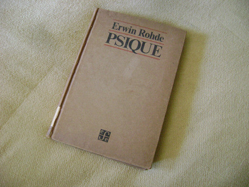 Psique. Erwin Rohde. Tapas Duras. 0