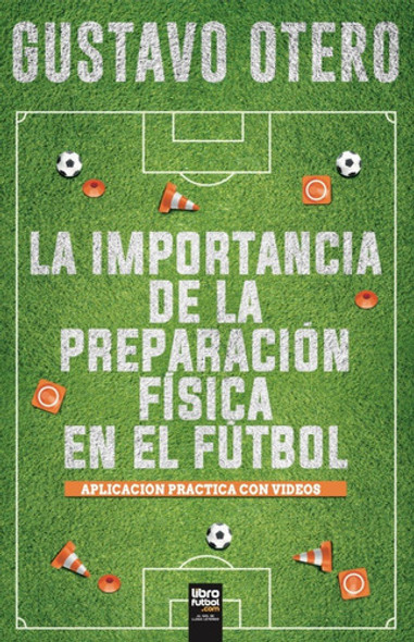 Libro: La Importancia De La Preparación Física En El Fútbol 0 Libro: La Importancia De La Preparación Física En El Fútbol 0