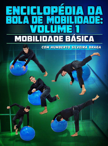 Enciclopédia Da Bola De Mobilidade Volume 1: Humberto Braga 0