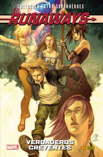 Runaways Nº 02: Verdaderos Creyentes (colección Extra Superh 0