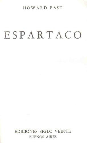 Espartaco - Howard Fast - Siglo Veinte 0