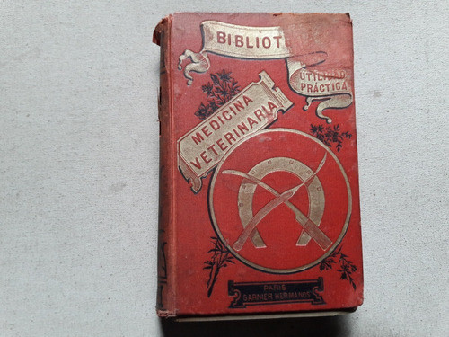 Tratado Practico De Medicina Veterinaria - Paris 1892 0