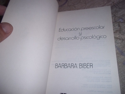 Educacion Preescolar Y Desarrollo Psicologico  Barbara Biber 1