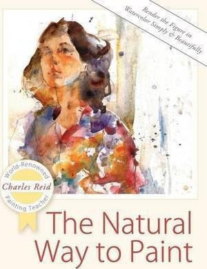 The Natural Way To Paint - General Charles Reid (paperback) 0