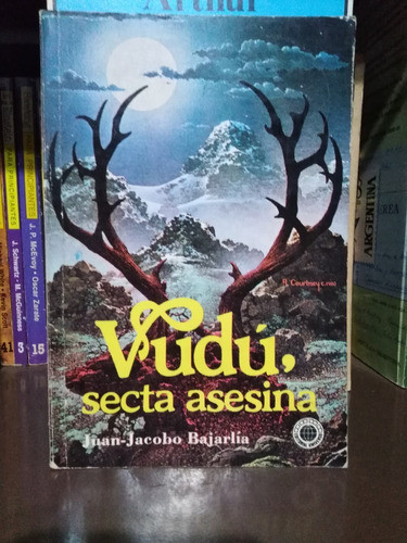 Vudú, Secta Asesina - Juan Jacobo Bajarlía 0