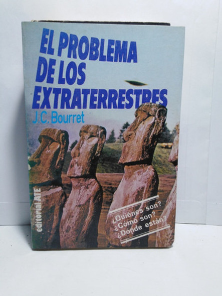 El Problema De Los Extraterrestres - J. C. Bourret 0