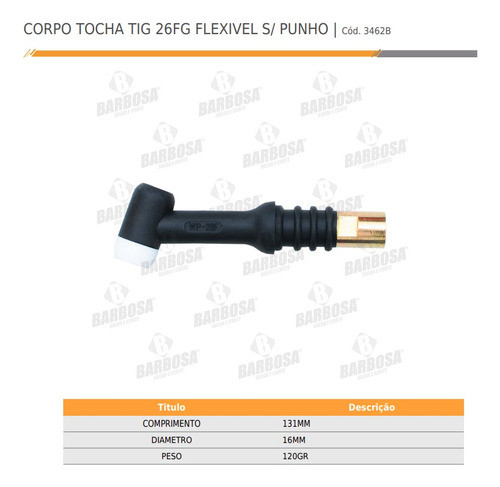 Corpo Da Tocha Tig 26 Flexivel 26fg + Gatilho 1