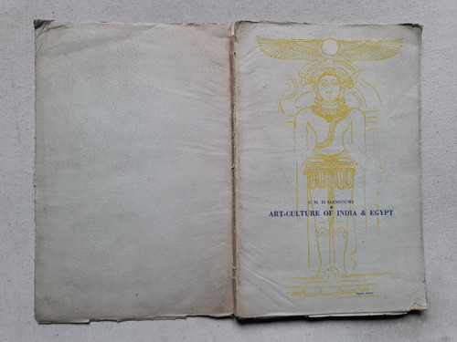 Art Culture Of India And Egypt - S. M. El Mansouri - 1959 0