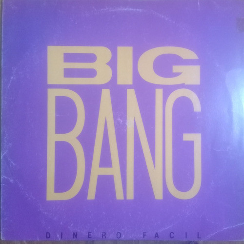 Big Bang - Dinero Fácil - 1990 - Lp 0