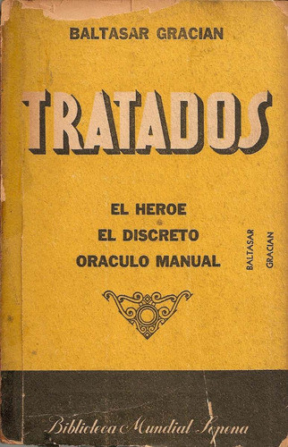 Tratados - Baltasar Gracian - Editorial Sopena 0