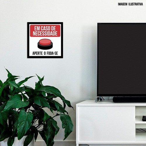 Placa Decorativa - Em Caso De Necessidade Aperte O Foda-se 1