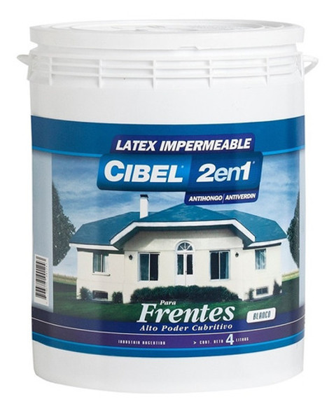 Latex Blanco Para Frentes Impermeable 2en1 Cibel 4l 0 Latex Blanco Para Frentes Impermeable 2en1 Cibel 4l 0