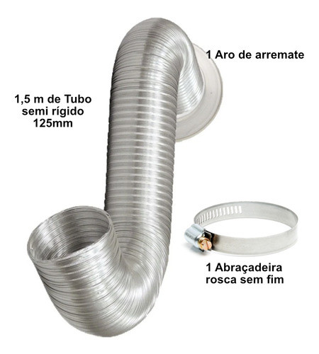 Tubo Semi Rígido 125mm Com 1,5m Aro Arremate E Abraçadeira 1