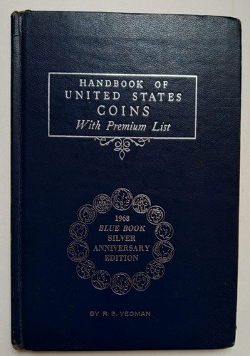 Handbook Of United States Coins. R. S. Yeoman 0