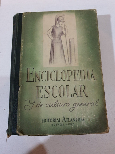 Libro:enciclopedia Escolar Y De Cultura General De 1946 0