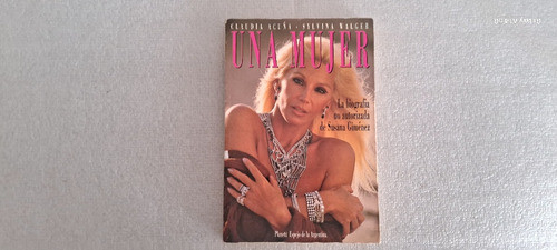 Una Mujer Susana Gímenez. Biografía No Autorizada 0