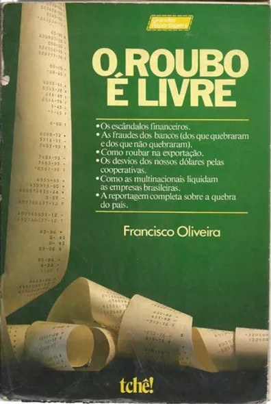 O Roubo É Livre De Francisco Oliveira Pela Tche (1985) 0