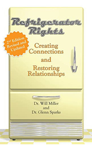 Refrigerator Rights: Creating Connection And Restoring Relat 0