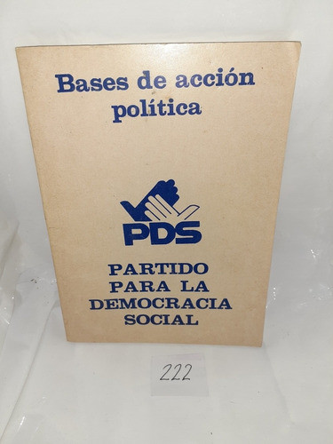 Bases De Acción Política Partido Para La Democracia Social 0