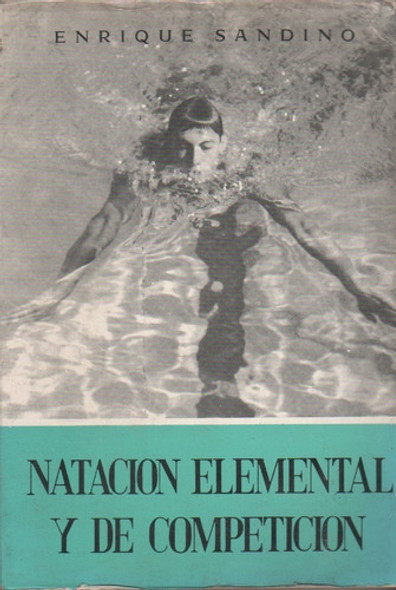 Libro * Natacion Elemental Y De Competicion * E. Sandino 0